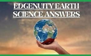 Edgenuity Earth Science Answers